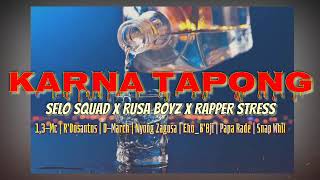 KARNA TAPONG_LAGU TERBARU REGGAE DANCE 2019_SELO SQUAD Ft RUSA BOYZ X RAPPER STRESS