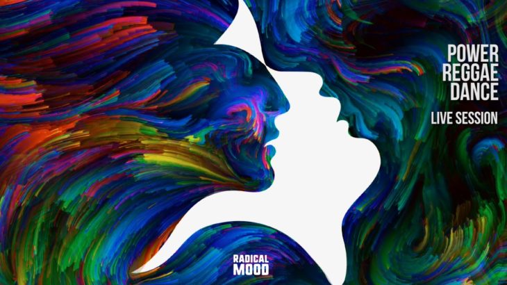 Radical Mood – Power Reggae Dance (Live session)