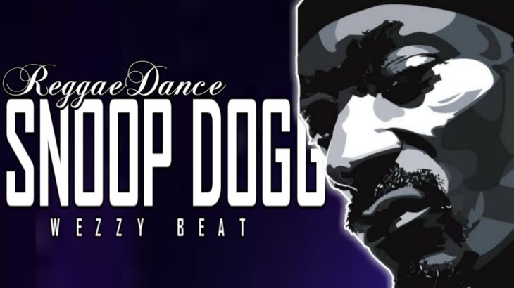 SNOOP DOGG RMX__REGGAE DANCE (WEZZY BEAT)