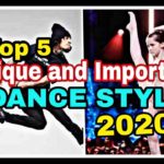 TOP UNIQUE and IMPORTANT Dance Styles For 2020