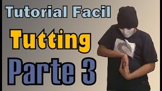tutorial tutting  fácil parte 3 | como bailar dubstep dance