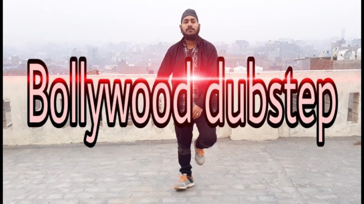 Bollywood dubstep dance video freestyle choreography by Amrik