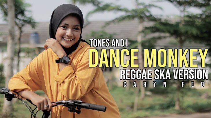 CARYN FEB – DANCE MONKEY (REGGAE SKA VERSION) Jheje Project