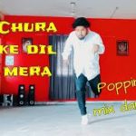 Chura Ke Dil Mera popping dubstep Mix Dance Cover  By Sachin Spidy