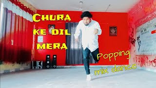 Chura Ke Dil Mera popping dubstep Mix Dance Cover  By Sachin Spidy