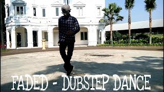 Faded – Dubstep Dance Indonesia