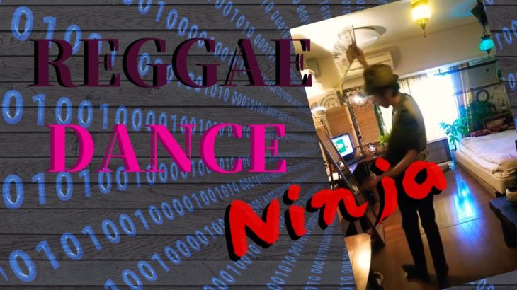 Reggae Dance / NINJA