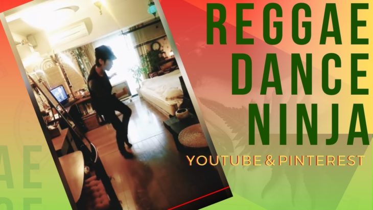 Reggae Dance / NINJA
