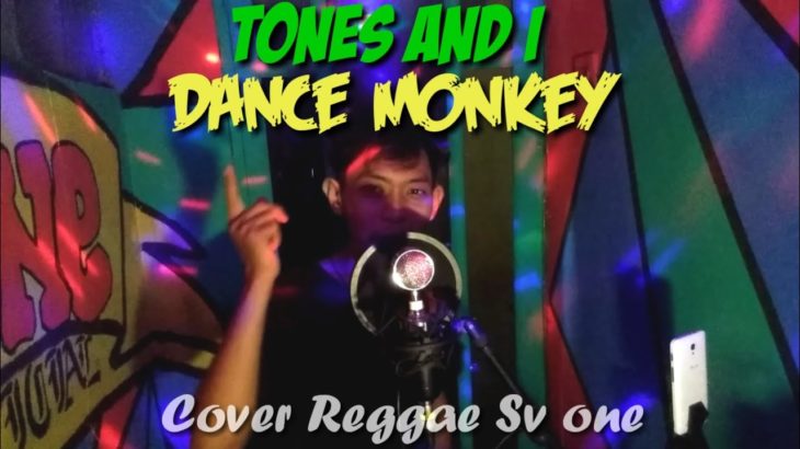 TONES AND I – DANCE MONKEY (COVER REGGAE TERBARU SV ONE)