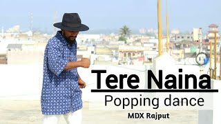 Tere Naina Dubstep Mix // Popping Dance//
MDX Rajput//unique dance studio nadiad