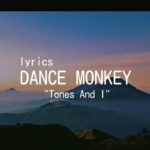 DANCE MONKEY Versi Reggae (Tones And l) Lyric
