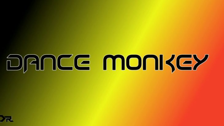 Dance monkey – Reggae cover