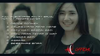 Full album dara ayu ft bajol ndanu ( reggae cover)