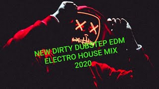New Dirty Party Dubstep EDM Electro House Ibiza Dance Mix 2020