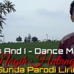 TONES AND I – DANCE MONKEY Nagih Hutang (Sunda Parodi Lirik)