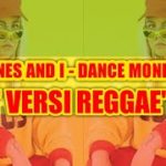 TONES AND I – DANCE MONKEY” VERSI REGGAE”