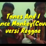 Tones And I – Dance Monkey (Cover Gitar Versi Reggae)