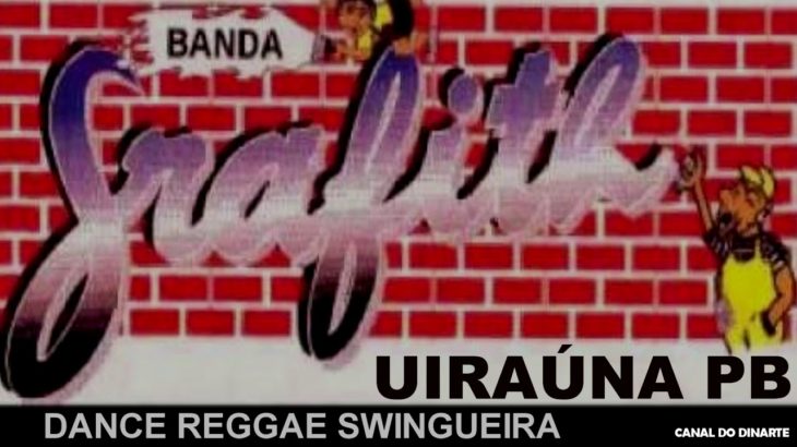 BANDA GRAFITH EM UIRAÚNA PB DANCE REGGAE SWINGUEIRA
