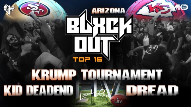BlxckOut AZ TOP 16 Krump Tournament – Kid DeadEnd vs Dread