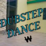 DUBSTEP DANCE