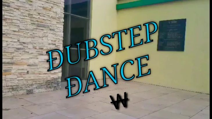 DUBSTEP DANCE
