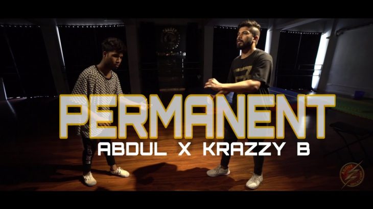 POPPING DANCE  /  PERMANENT  DUBSTEP / ABDUL  X  KRAZZY B