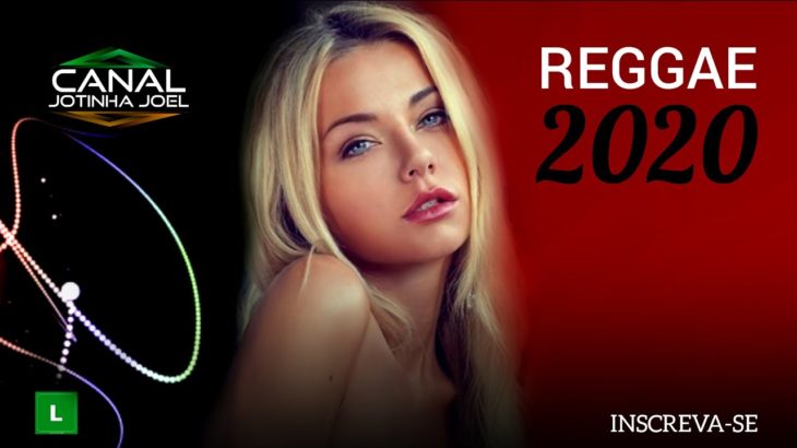 REGGAE DANCE REMIX 2020