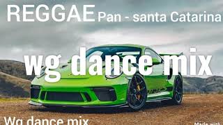 Reggae melo & PAN-SANTA CATARINA 2020-wg dance mix