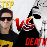 Dubstep VS DEATHSTEP