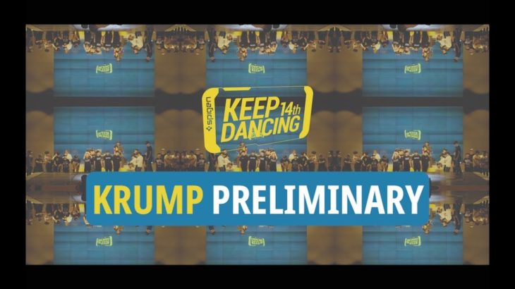 Preliminary of Krump Side / Keep dancing vol.14 Newschool