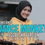DANCE MONKEY – [REGGAE SKA VERSION] CARYN FEB