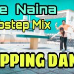 Tere Naina Dubstep Mix // Popping Dance // Anamika n tanisha