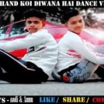 Yeh Chand Koi Deewana Hai Dance Video | #Famous_Boysl Choreography | Bollywood dubstep Song